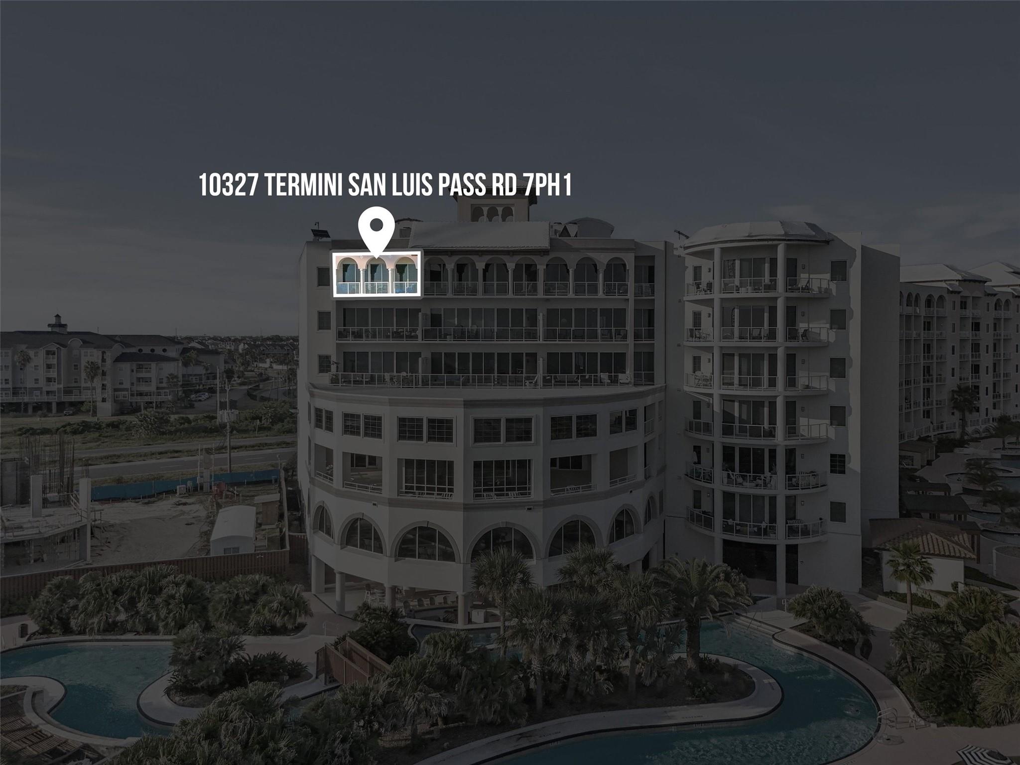 10327 Termini San Luis Pass Road Unit: 7PH1
