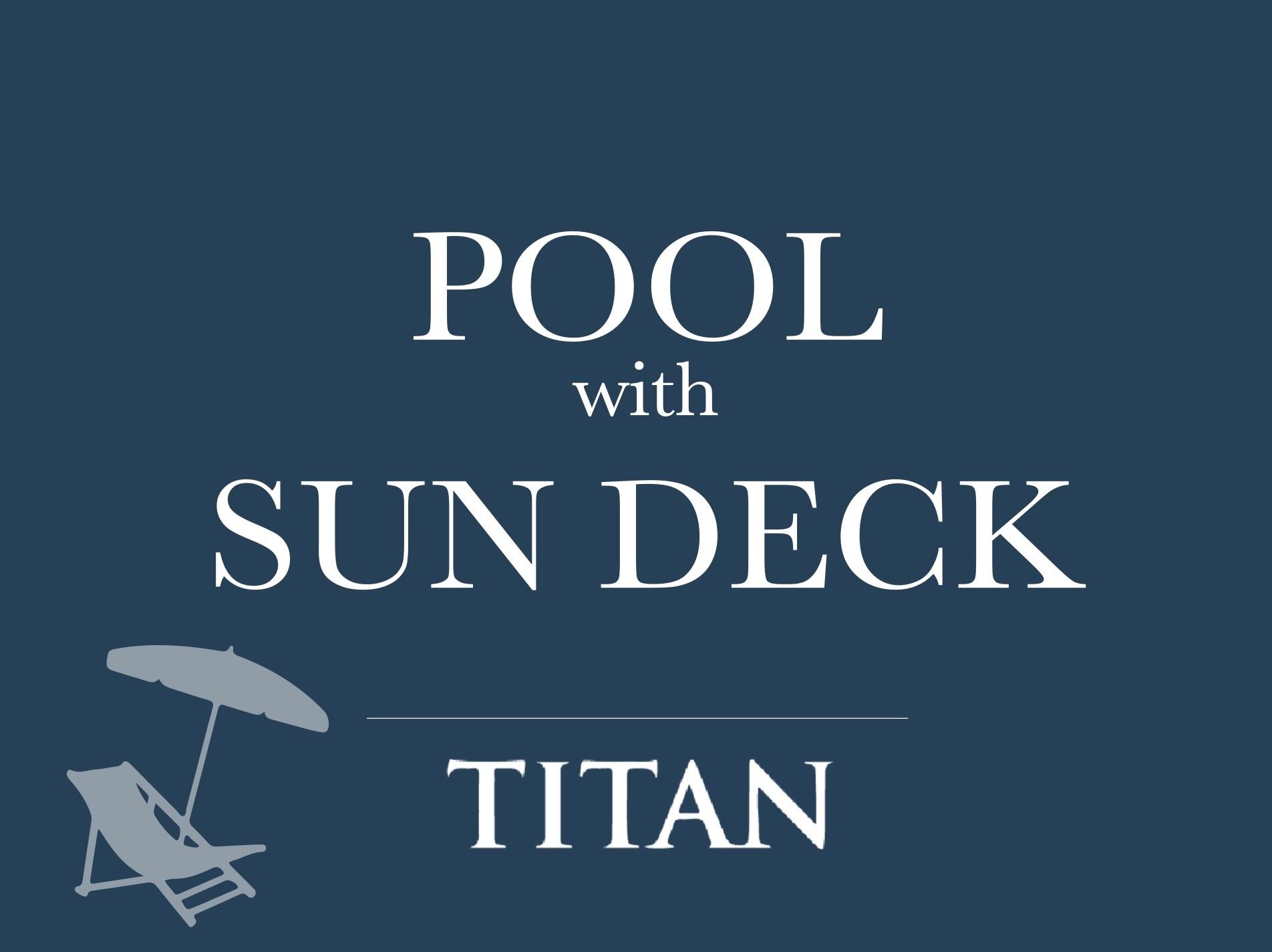Pool with sun deck feature graphic labeled Titan.
