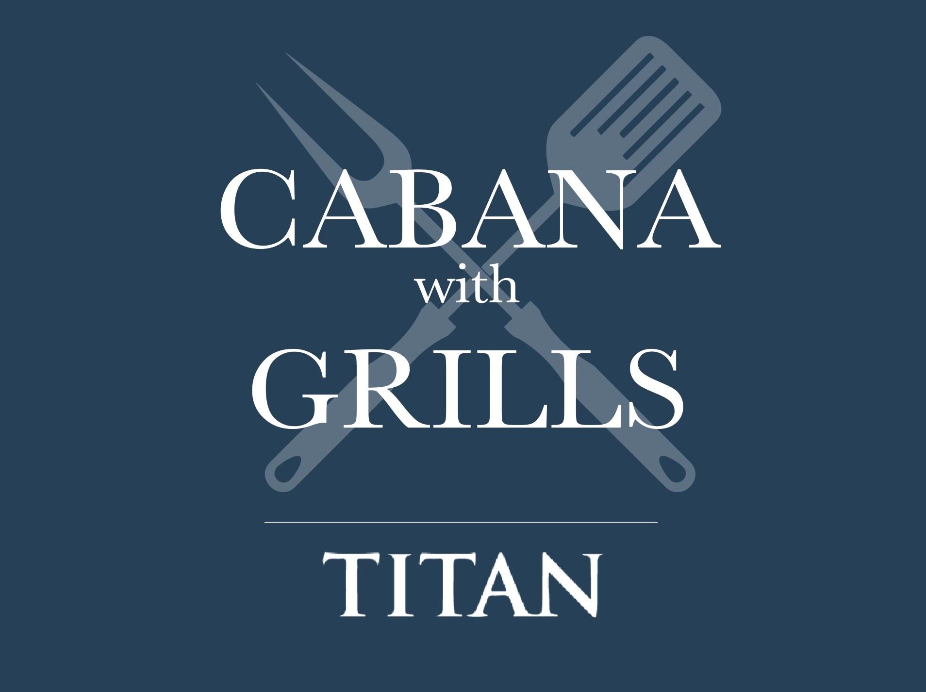 Cabana with Grills Titan