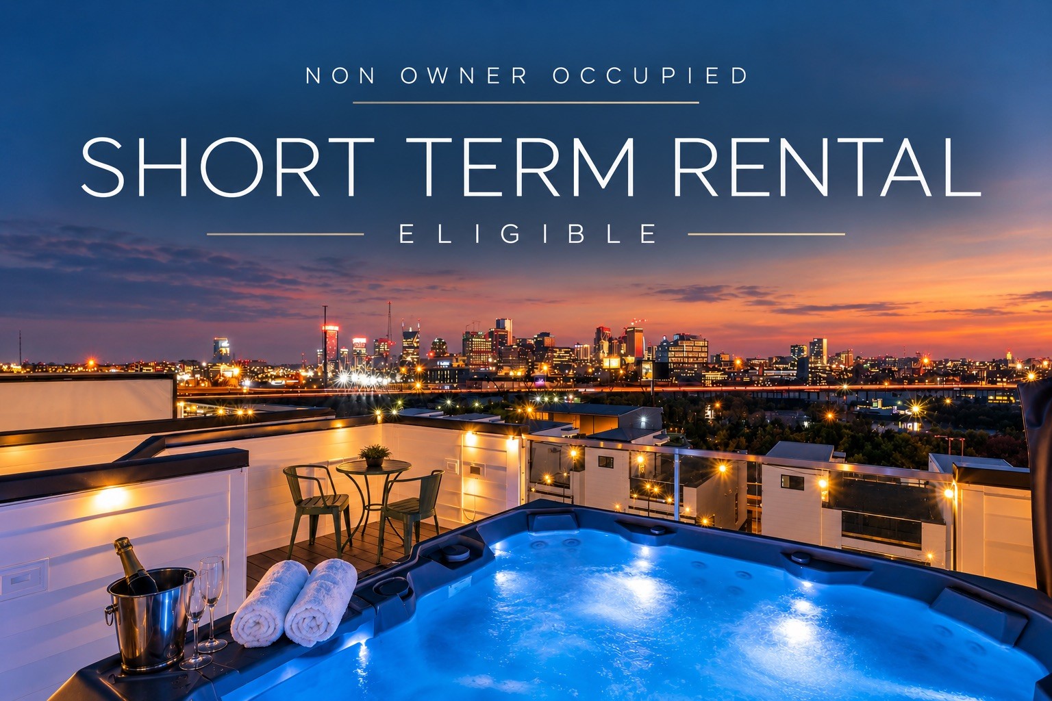 Rooftop hot tub overlooking the Nashville skyline at dusk; graphic says non-owner-occupied short-term rentals are eligible.